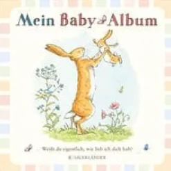 Weißt du eigentlich, wie lieb ich dich hab? Mein Baby-Album